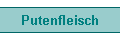 Putenfleisch